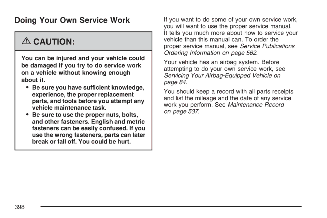 Cadillac 2007 owner manual Doing Your Own Service Work 