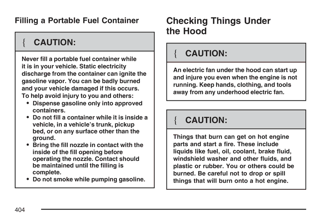 Cadillac 2007 owner manual Checking Things Under the Hood, Filling a Portable Fuel Container 