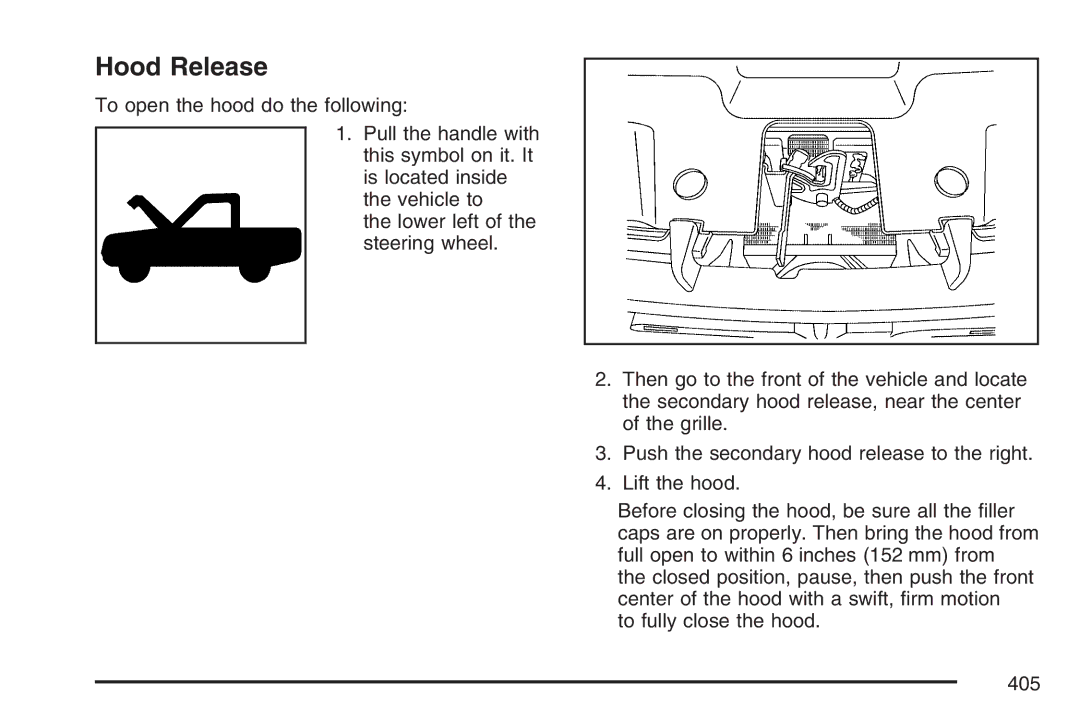 Cadillac 2007 owner manual Hood Release 