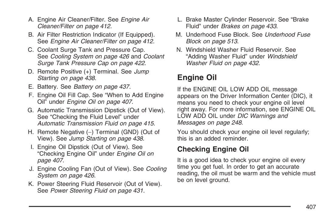 Cadillac 2007 owner manual Checking Engine Oil 