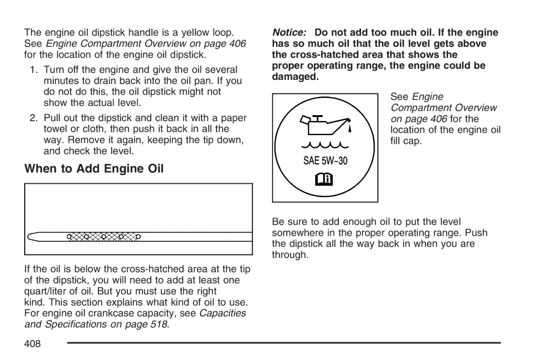 Cadillac 2007 owner manual When to Add Engine Oil 