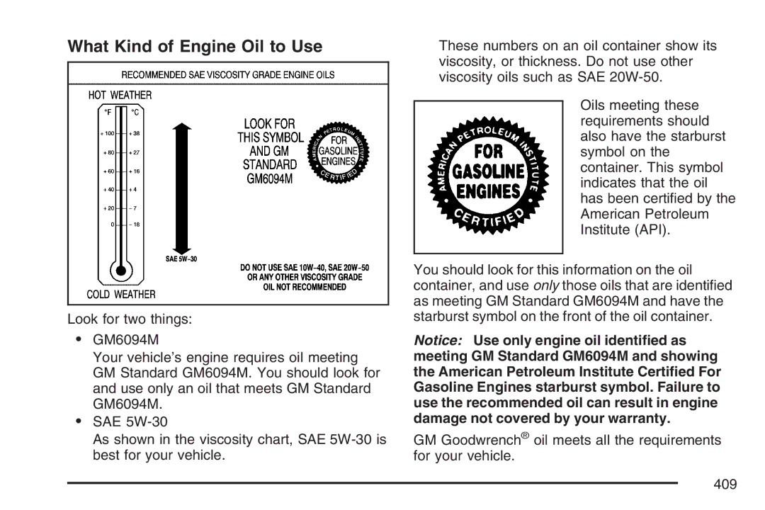 Cadillac 2007 owner manual What Kind of Engine Oil to Use 