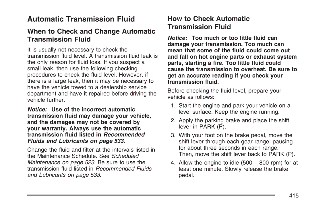 Cadillac 2007 When to Check and Change Automatic Transmission Fluid, How to Check Automatic Transmission Fluid 