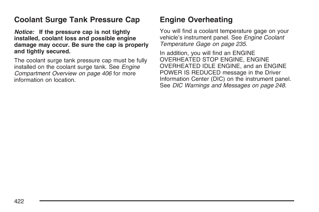 Cadillac 2007 owner manual Coolant Surge Tank Pressure Cap, Engine Overheating 