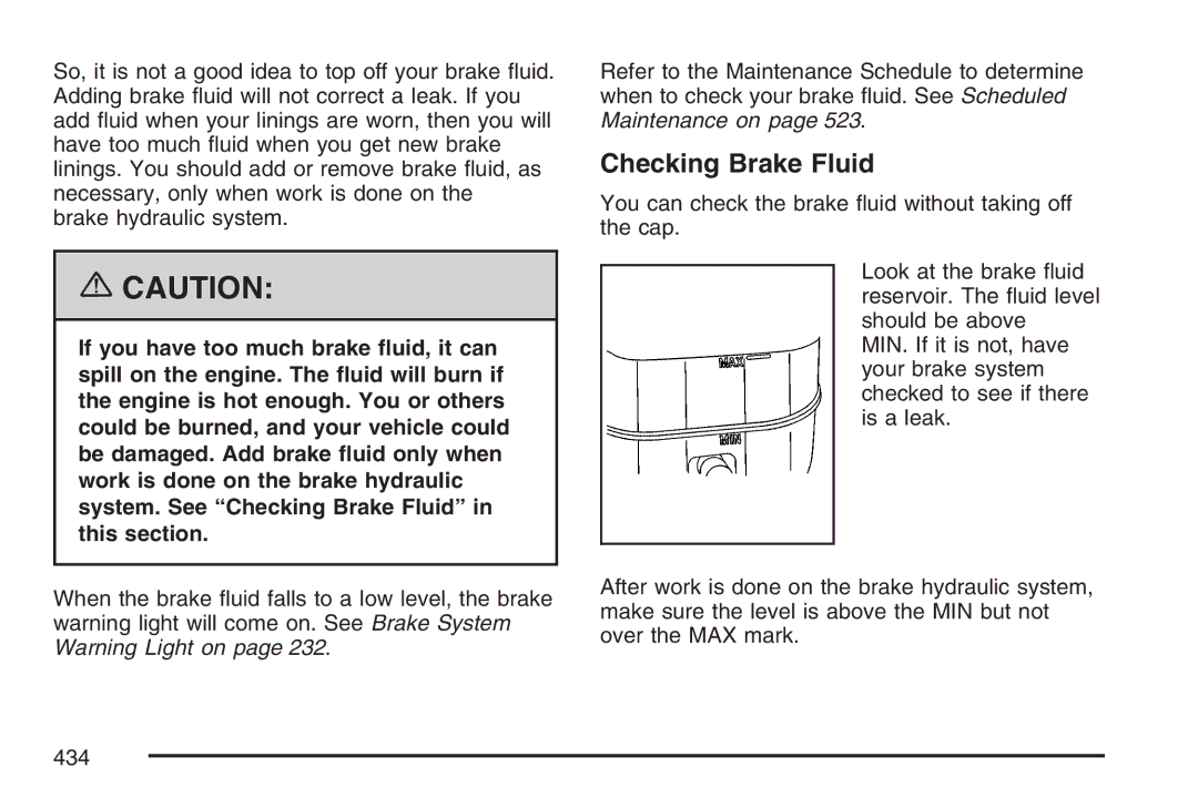 Cadillac 2007 owner manual Checking Brake Fluid 