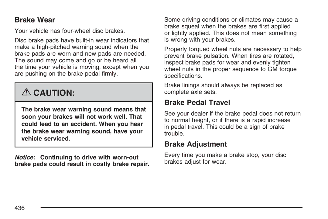 Cadillac 2007 owner manual Brake Wear, Brake Pedal Travel, Brake Adjustment 