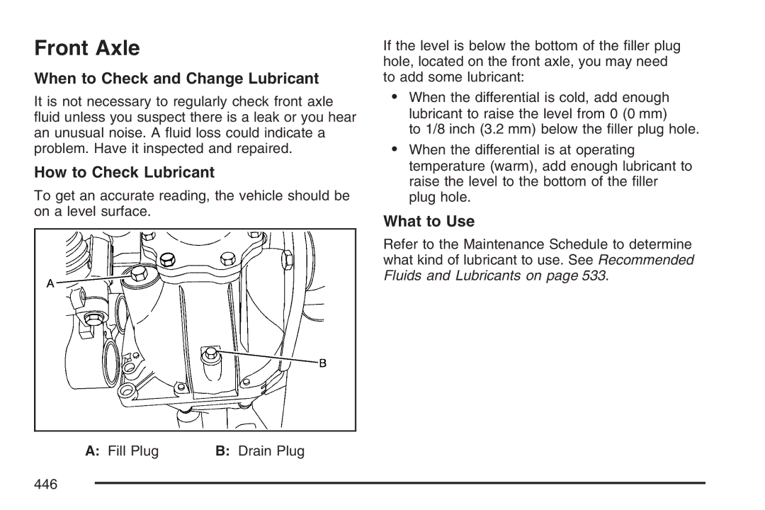 Cadillac 2007 owner manual Front Axle, When to Check and Change Lubricant 