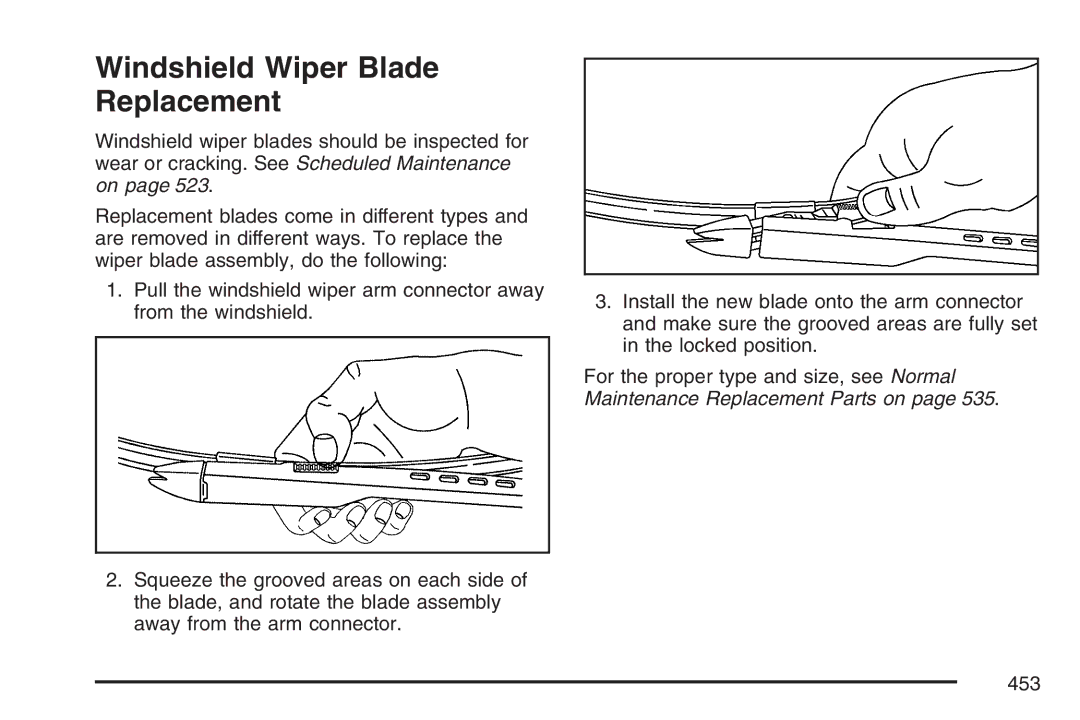 Cadillac 2007 owner manual Windshield Wiper Blade Replacement 