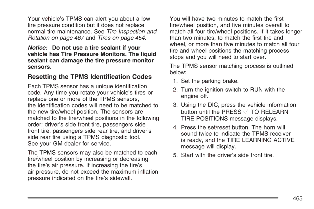 Cadillac 2007 owner manual Resetting the Tpms Identiﬁcation Codes 