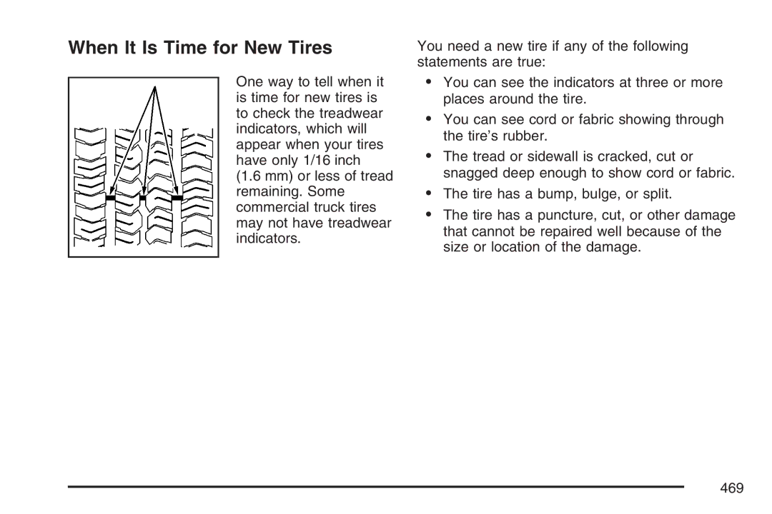 Cadillac 2007 owner manual When It Is Time for New Tires 