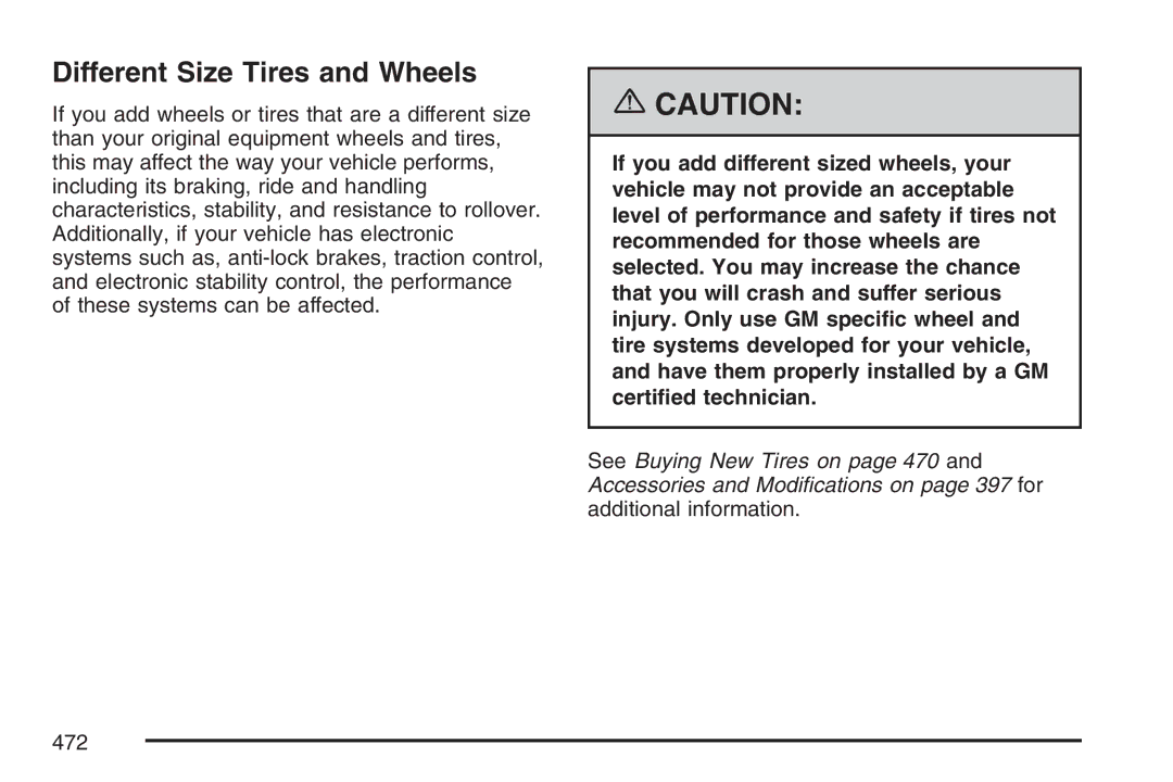 Cadillac 2007 owner manual Different Size Tires and Wheels 