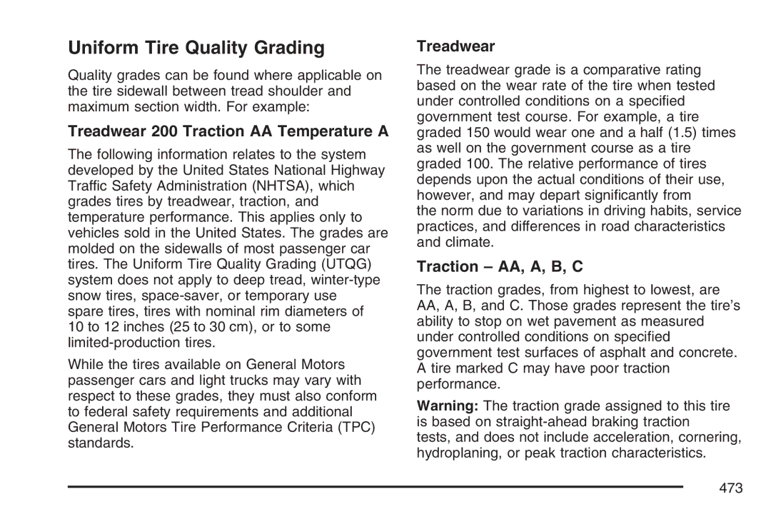 Cadillac 2007 owner manual Uniform Tire Quality Grading, Treadwear 200 Traction AA Temperature a, Traction AA, A, B, C 