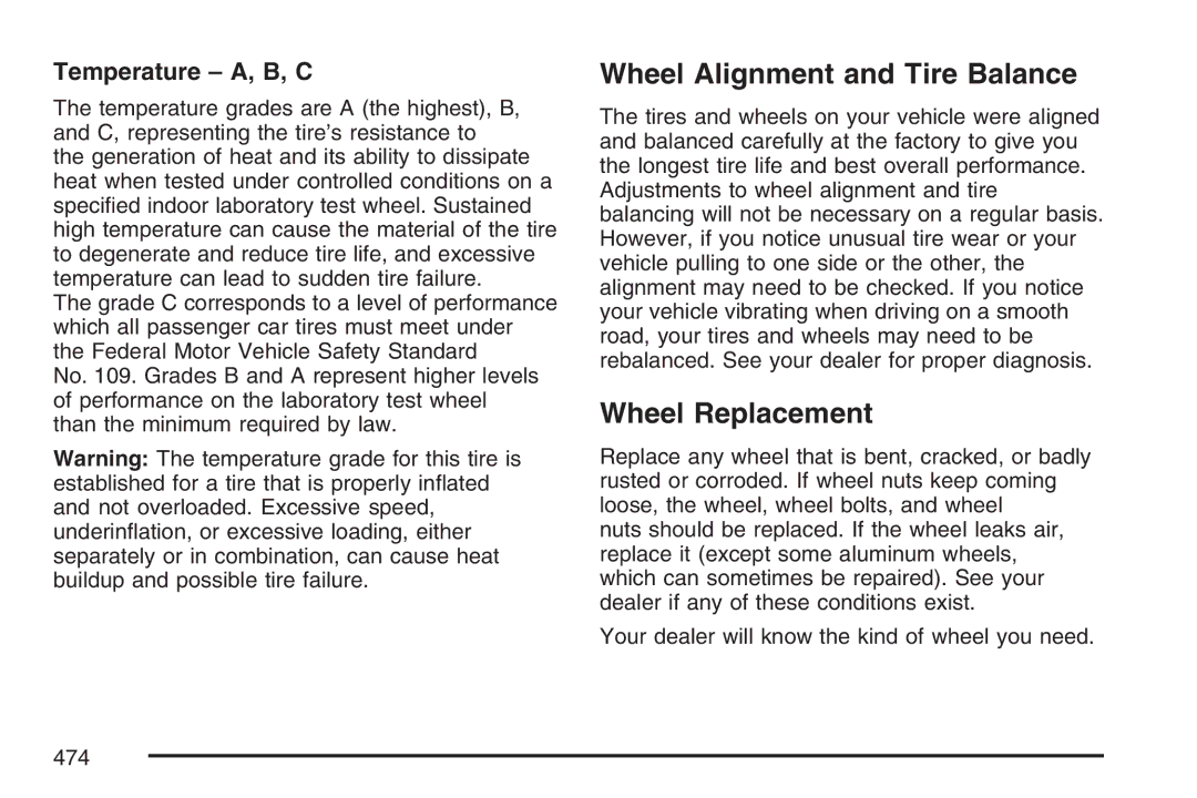 Cadillac 2007 owner manual Wheel Alignment and Tire Balance, Wheel Replacement, Temperature A, B, C 