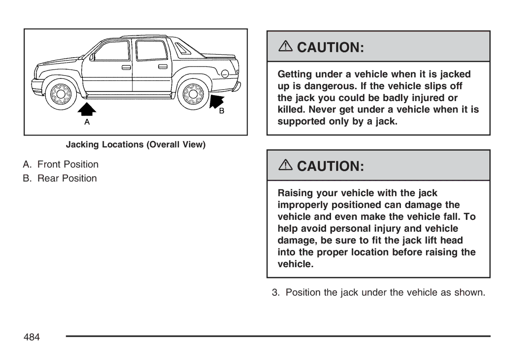 Cadillac 2007 owner manual Front Position Rear Position 