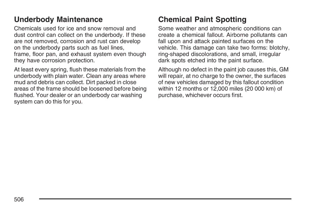 Cadillac 2007 owner manual Underbody Maintenance, Chemical Paint Spotting 