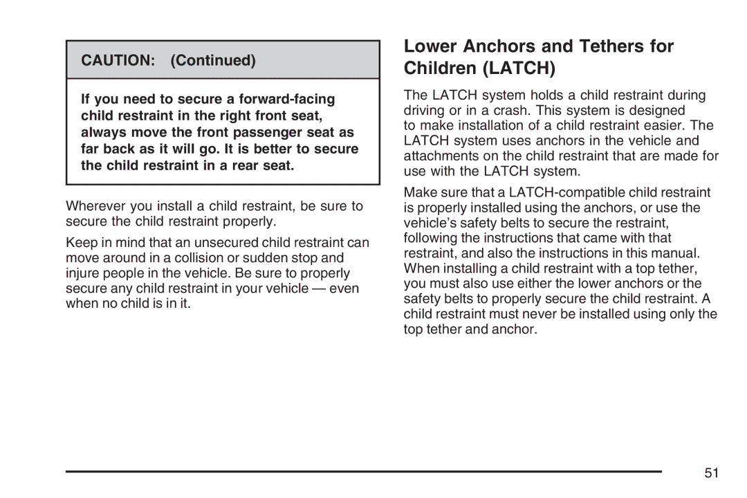 Cadillac 2007 owner manual Lower Anchors and Tethers for Children Latch 