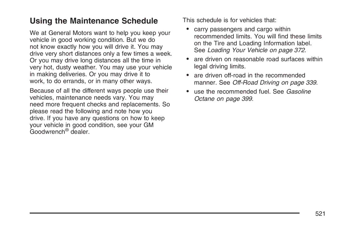 Cadillac 2007 owner manual Using the Maintenance Schedule 