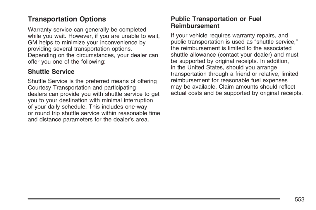 Cadillac 2007 owner manual Transportation Options, Shuttle Service, Public Transportation or Fuel Reimbursement 