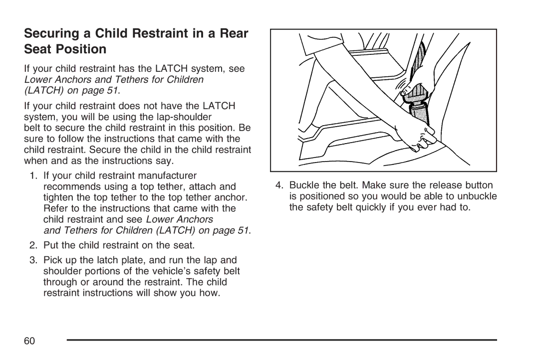 Cadillac 2007 owner manual Securing a Child Restraint in a Rear Seat Position, Tethers for Children Latch on 