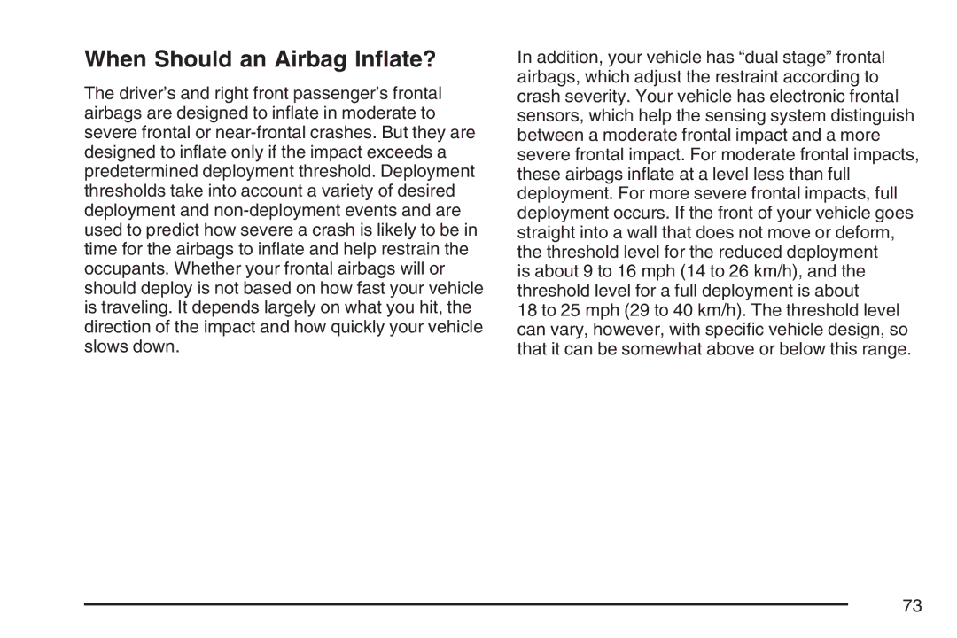 Cadillac 2007 owner manual When Should an Airbag Inﬂate? 