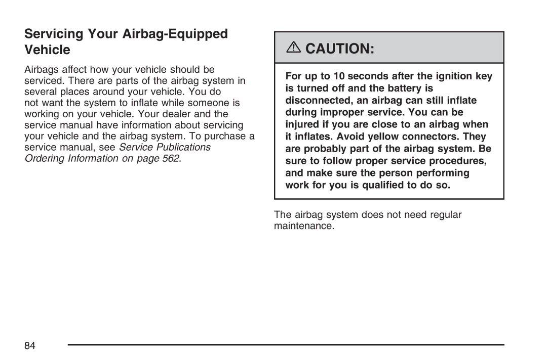 Cadillac 2007 owner manual Servicing Your Airbag-Equipped Vehicle 