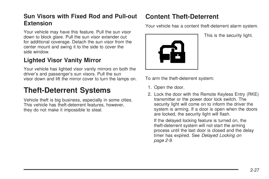 Cadillac 2009 Theft-Deterrent Systems, Content Theft-Deterrent, Sun Visors with Fixed Rod and Pull-out Extension 