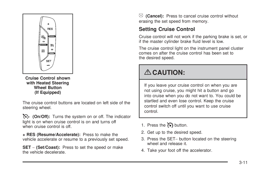 Cadillac 2009 owner manual Setting Cruise Control 