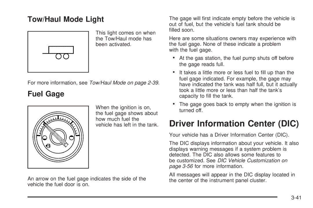 Cadillac 2009 owner manual Driver Information Center DIC, Tow/Haul Mode Light, Fuel Gage 