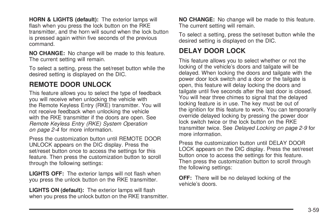 Cadillac 2009 owner manual Remote Door Unlock 