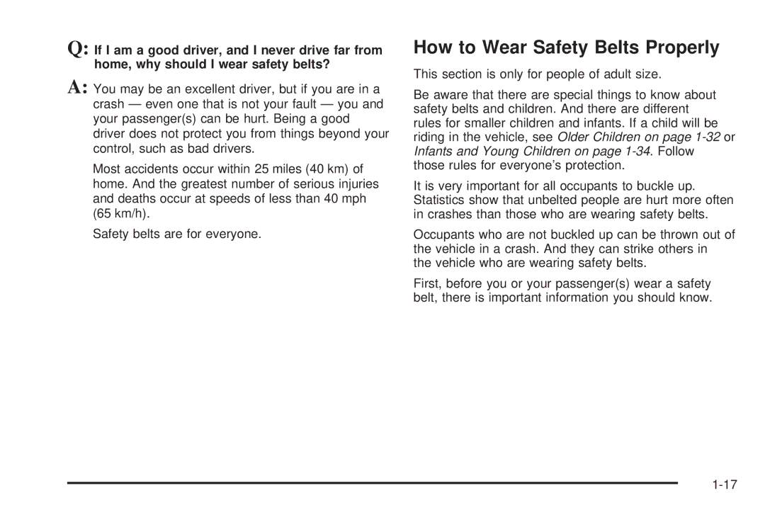 Cadillac 2009 owner manual How to Wear Safety Belts Properly 