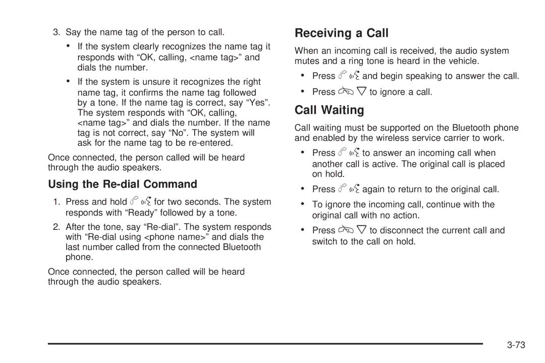 Cadillac 2009 owner manual Receiving a Call, Call Waiting, Using the Re-dial Command 