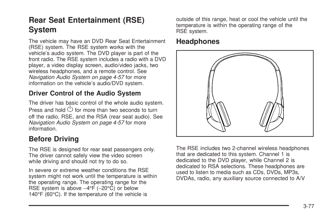 Cadillac 2009 Rear Seat Entertainment RSE System, Before Driving, Headphones, Driver Control of the Audio System 