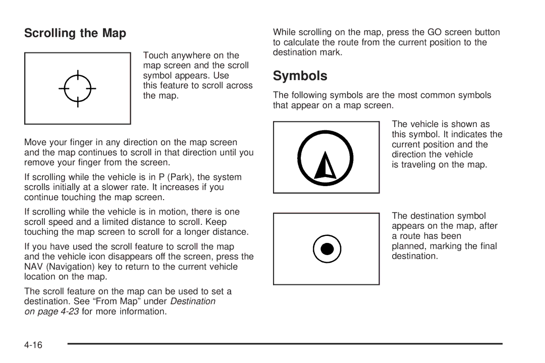 Cadillac 2009 owner manual Symbols, Scrolling the Map 