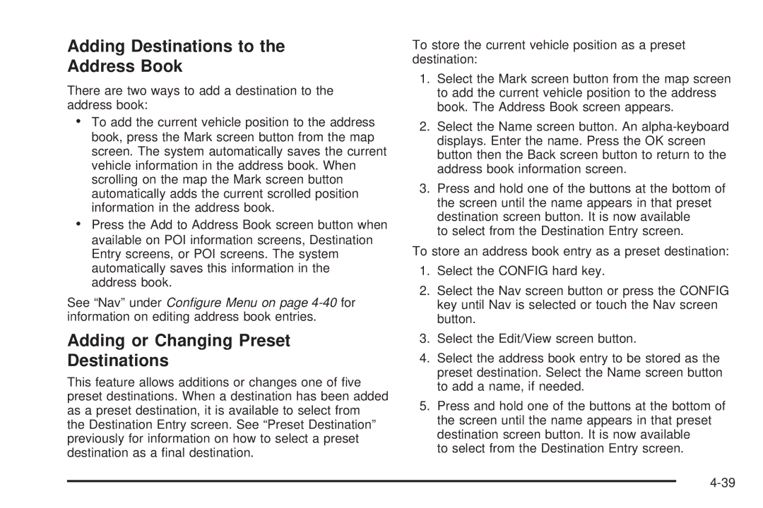 Cadillac 2009 owner manual Adding Destinations to Address Book, Adding or Changing Preset Destinations 