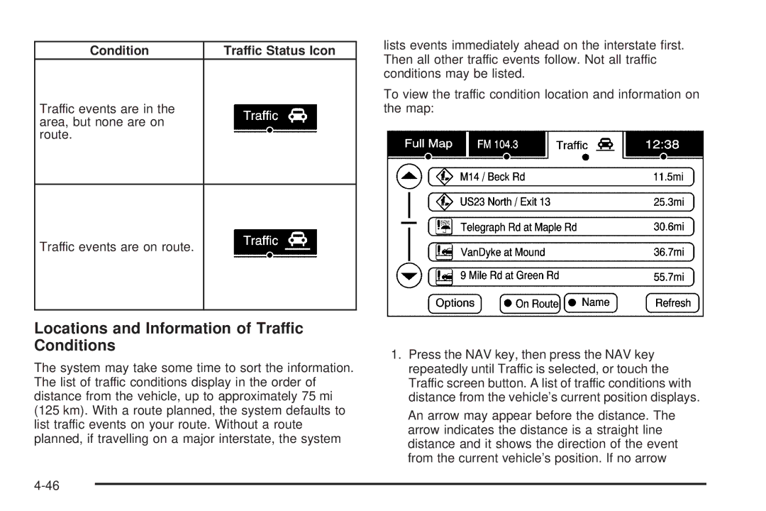 Cadillac 2009 owner manual Locations and Information of Traffic Conditions 