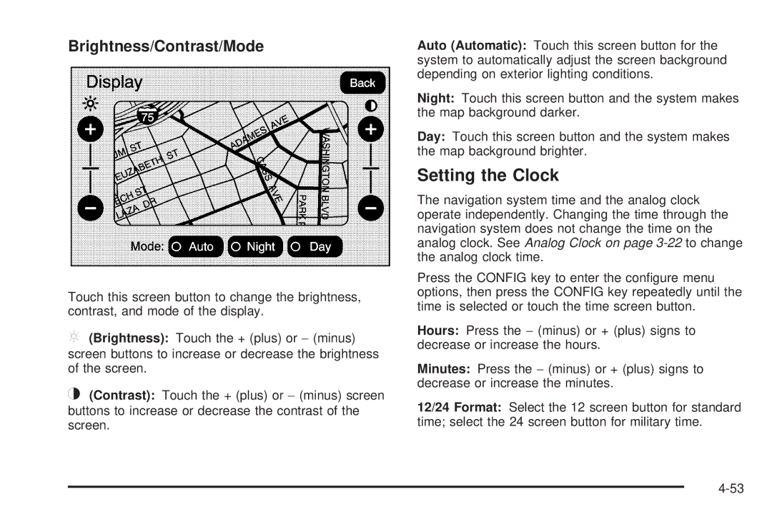 Cadillac 2009 owner manual Setting the Clock, Brightness/Contrast/Mode 