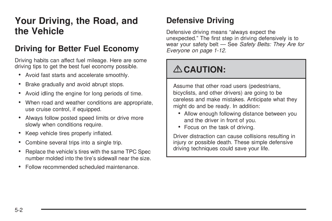 Cadillac 2009 owner manual Your Driving, the Road, and the Vehicle, Driving for Better Fuel Economy, Defensive Driving 