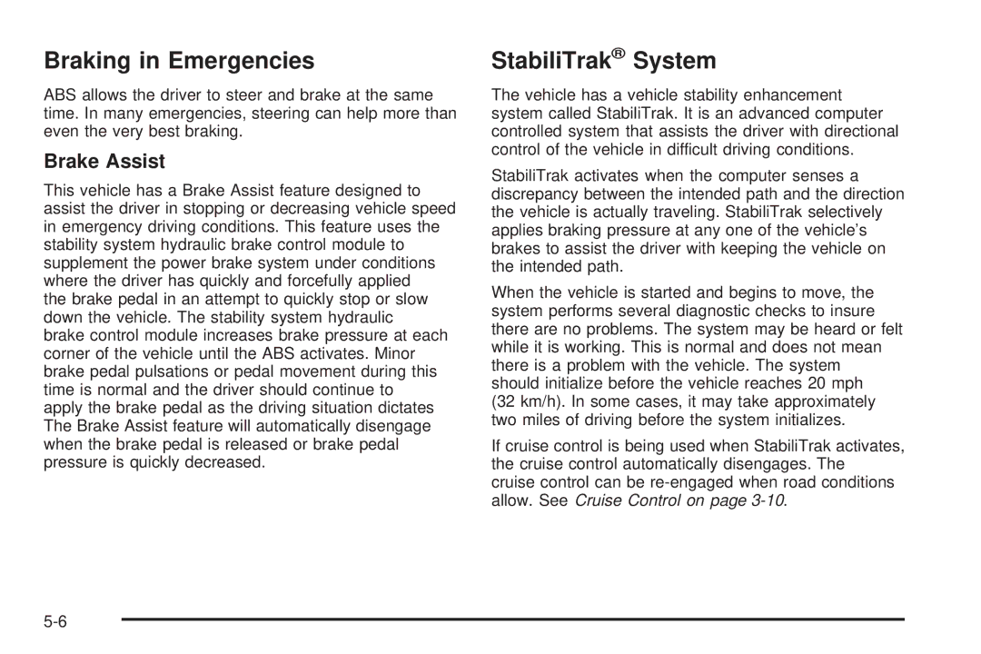 Cadillac 2009 owner manual Braking in Emergencies, StabiliTrak System, Brake Assist 