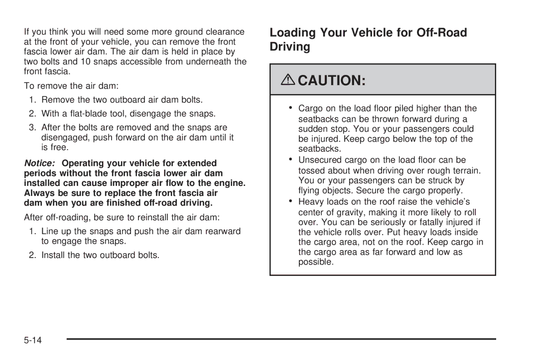 Cadillac 2009 owner manual Loading Your Vehicle for Off-Road Driving 