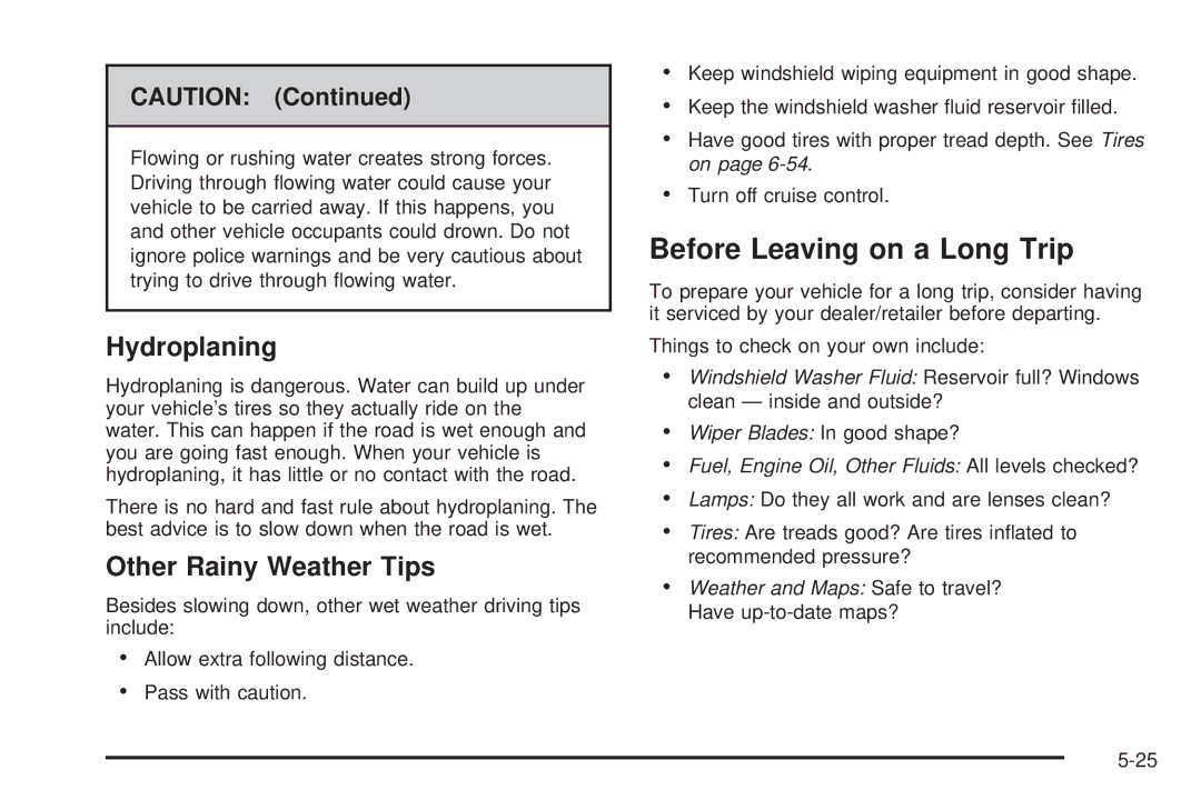 Cadillac 2009 owner manual Before Leaving on a Long Trip, Hydroplaning, Other Rainy Weather Tips 