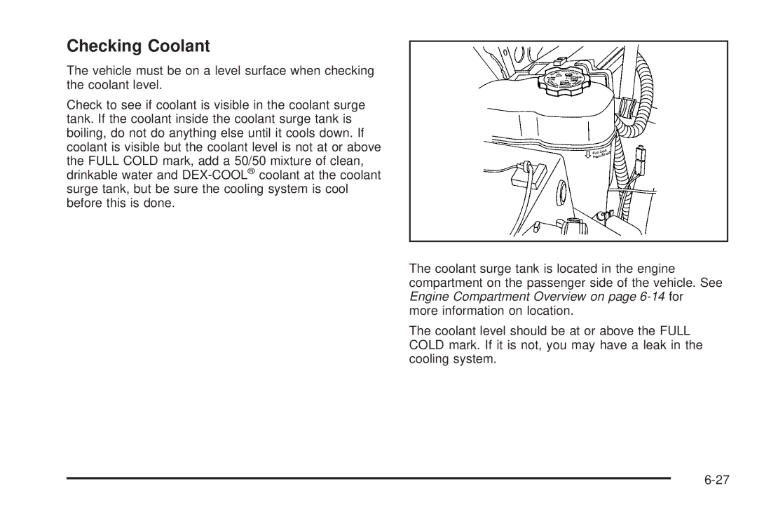 Cadillac 2009 owner manual Checking Coolant 