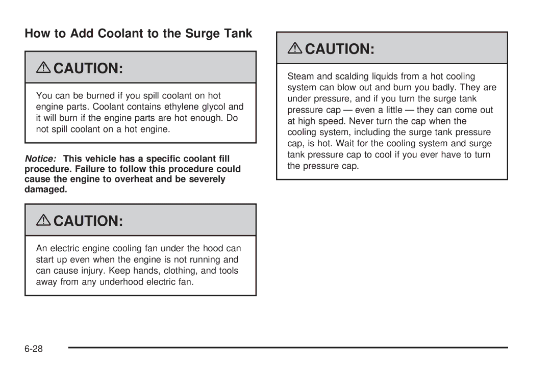 Cadillac 2009 owner manual How to Add Coolant to the Surge Tank 