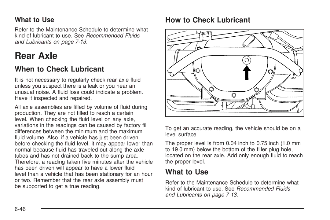 Cadillac 2009 owner manual Rear Axle, When to Check Lubricant, How to Check Lubricant, What to Use 