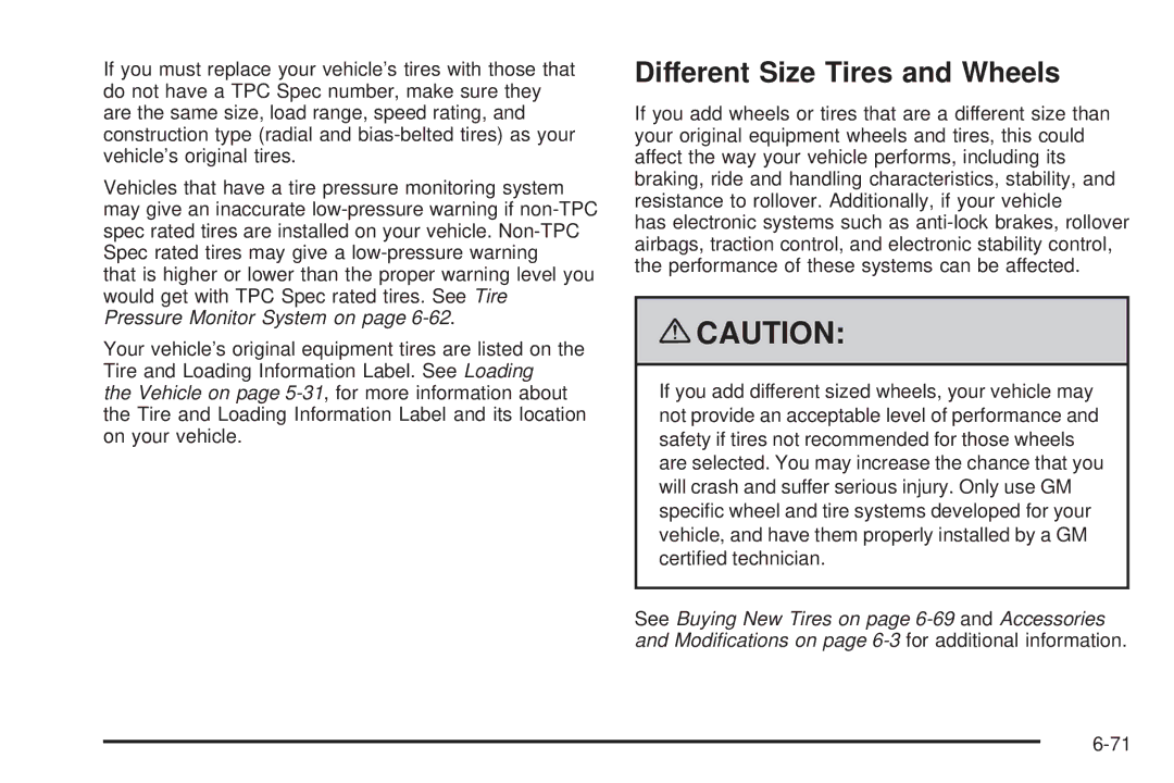 Cadillac 2009 owner manual Different Size Tires and Wheels 