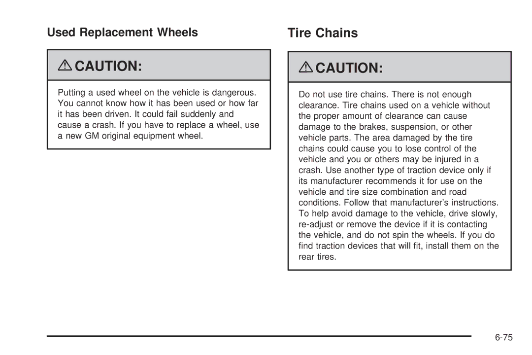 Cadillac 2009 owner manual Tire Chains, Used Replacement Wheels 