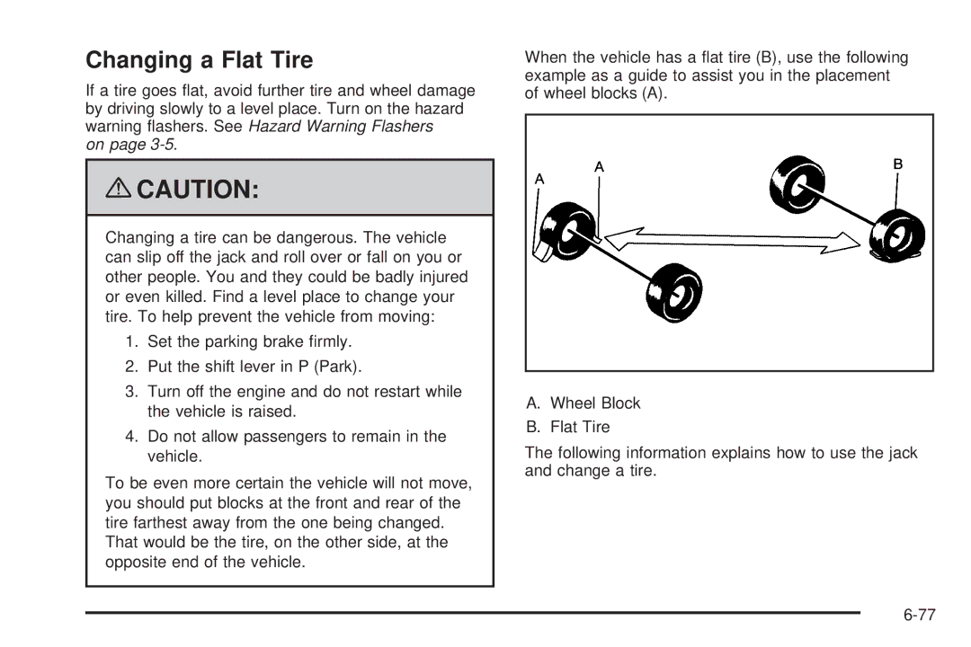 Cadillac 2009 owner manual Changing a Flat Tire 