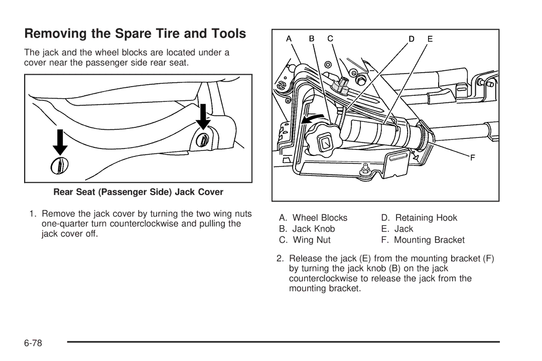 Cadillac 2009 owner manual Removing the Spare Tire and Tools, Rear Seat Passenger Side Jack Cover 