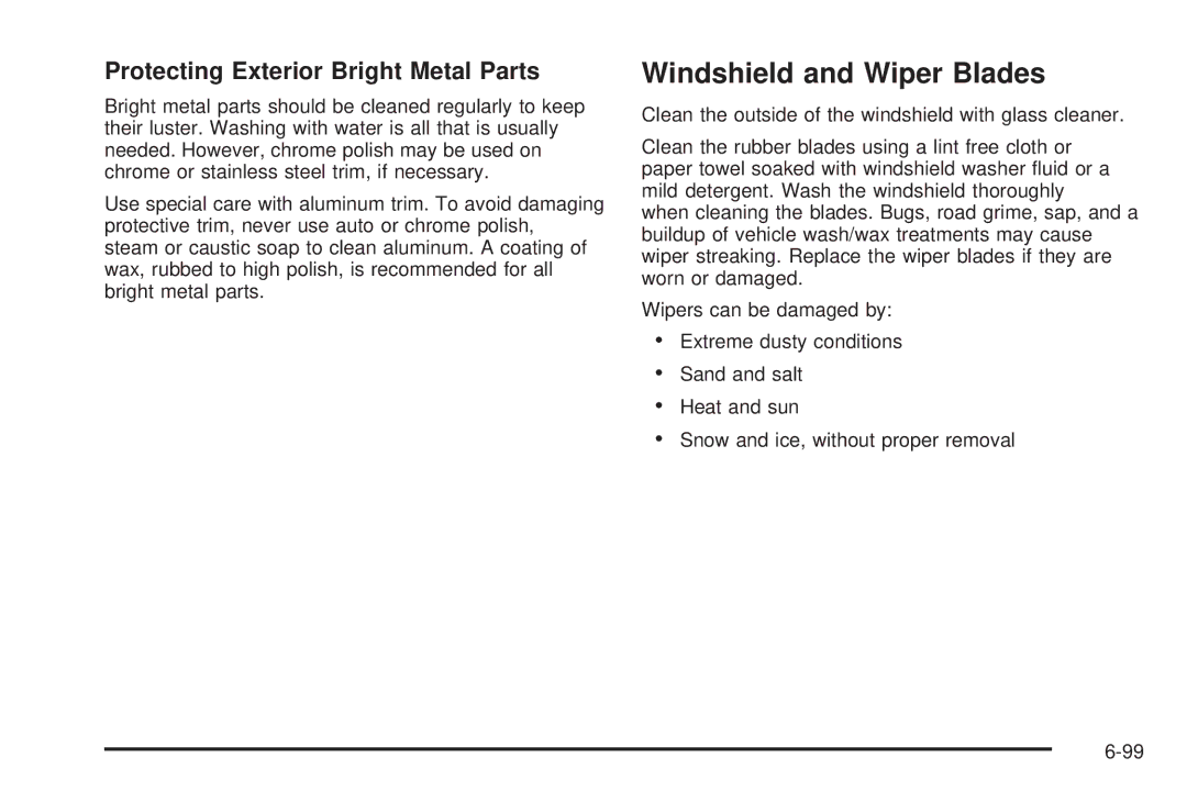 Cadillac 2009 owner manual Windshield and Wiper Blades, Protecting Exterior Bright Metal Parts 