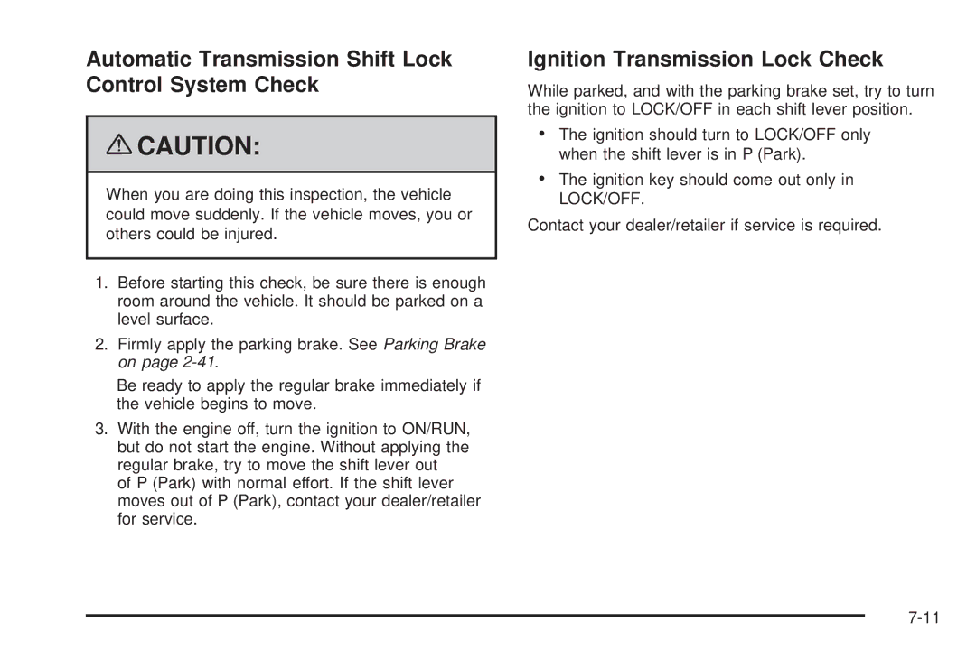 Cadillac 2009 owner manual Automatic Transmission Shift Lock Control System Check, Ignition Transmission Lock Check 