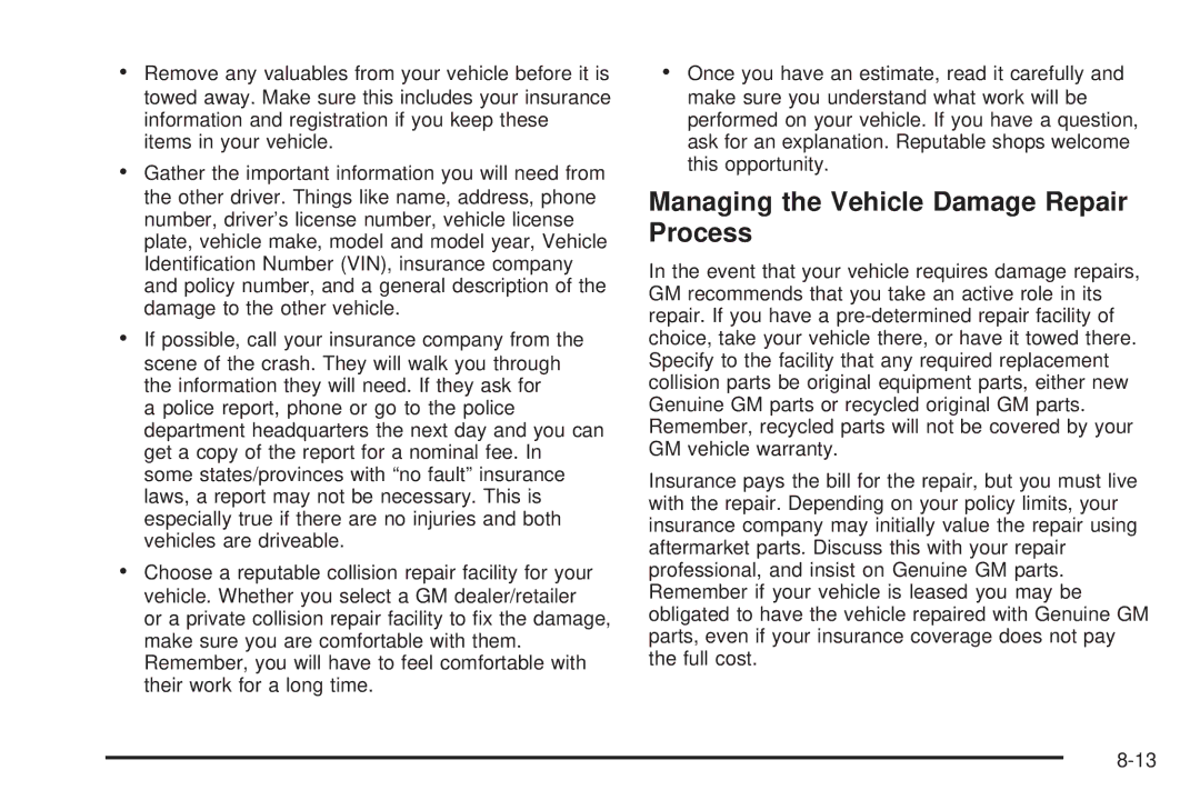 Cadillac 2009 owner manual Managing the Vehicle Damage Repair Process 